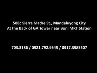 588c Sierra Madre St., Mandaluyong City
At the Back of GA Tower near Boni MRT Station



  703.3186 / 0921.792.9645 / 0917.3985507
 