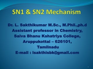 Dr. L. Sakthikumar M.Sc., M.Phil.,ph.d
Assistant professor in Chemistry,
Saiva Bhanu Kshatriya College,
Aruppukottai – 626101,
Tamilnadu
E-mail : lsakthisbk@gmail.com
1
 