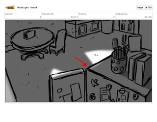 Scene
3
Duration
07:12
Panel
3
Duration
01:10
Midnight Snack Page 15/55
 