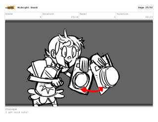 Scene
7
Duration
04:19
Panel
1
Duration
00:13
Midnight Snack Page 26/55
 