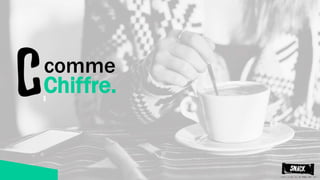 comme
Chiffre.
 