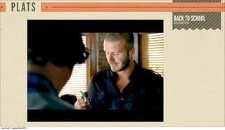 PLATS
                            BACK TO SCHOOL
                            SHARPIE




mercredi 7 septembre 2011
 