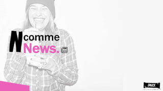 comme
News.
 