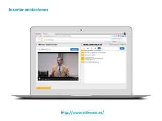 Insertar anotaciones
http://www.videonot.es/
 