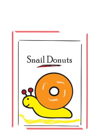 Snail Donuts
 