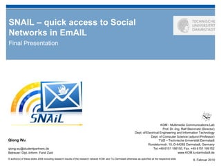 SNAIL – quick accesstoSocial Networks in EmAIL Final Presentation 