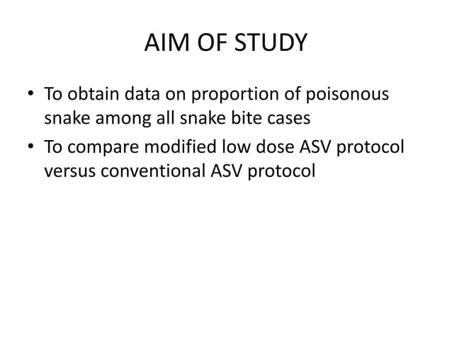 Snake bite - ASV Protocols and Management - Antisnake Venom | PPTX ...