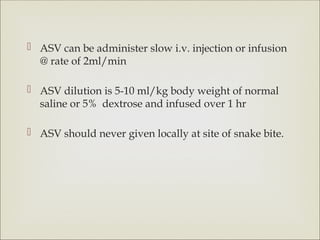 Asv Inj SNAKES, VENOMS, SNAKE BITE AND TREATMENT.pptx