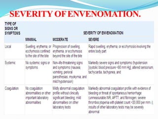 SEVERITY OFENVENOMATION.
 