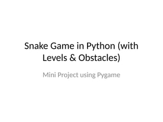 Snake_Game_Presentationnn_With_Code.pptx