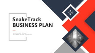 Snake Track Draft Presentation v.2