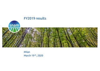 Milan
March 19 th, 2020
FY2019 results
 