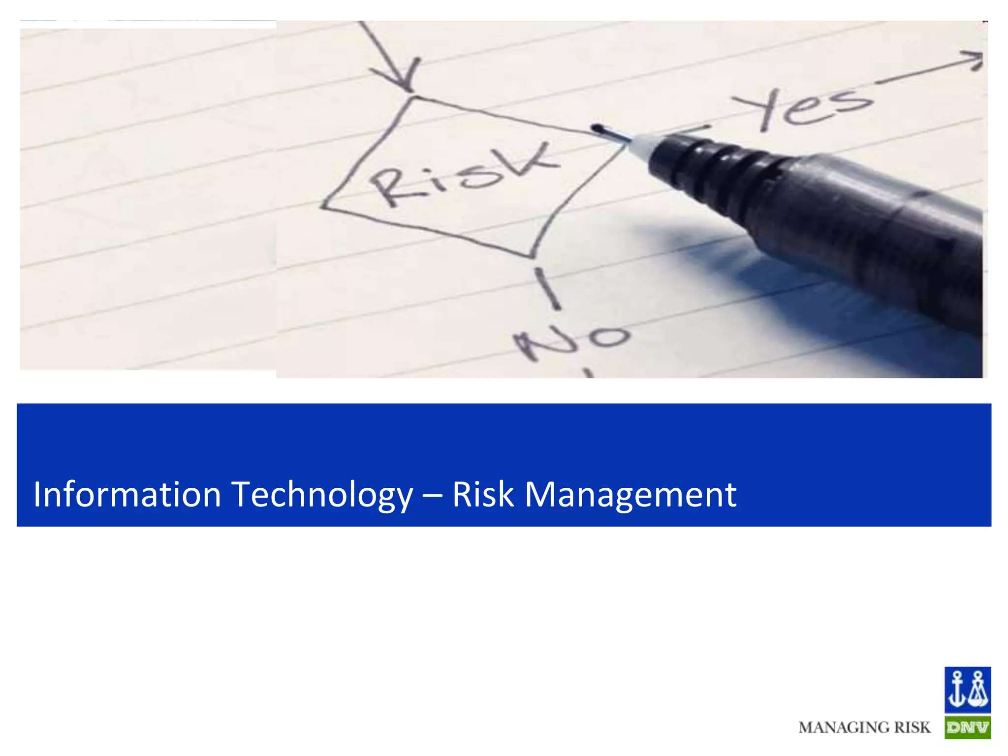 Information Technology – Risk Management
 