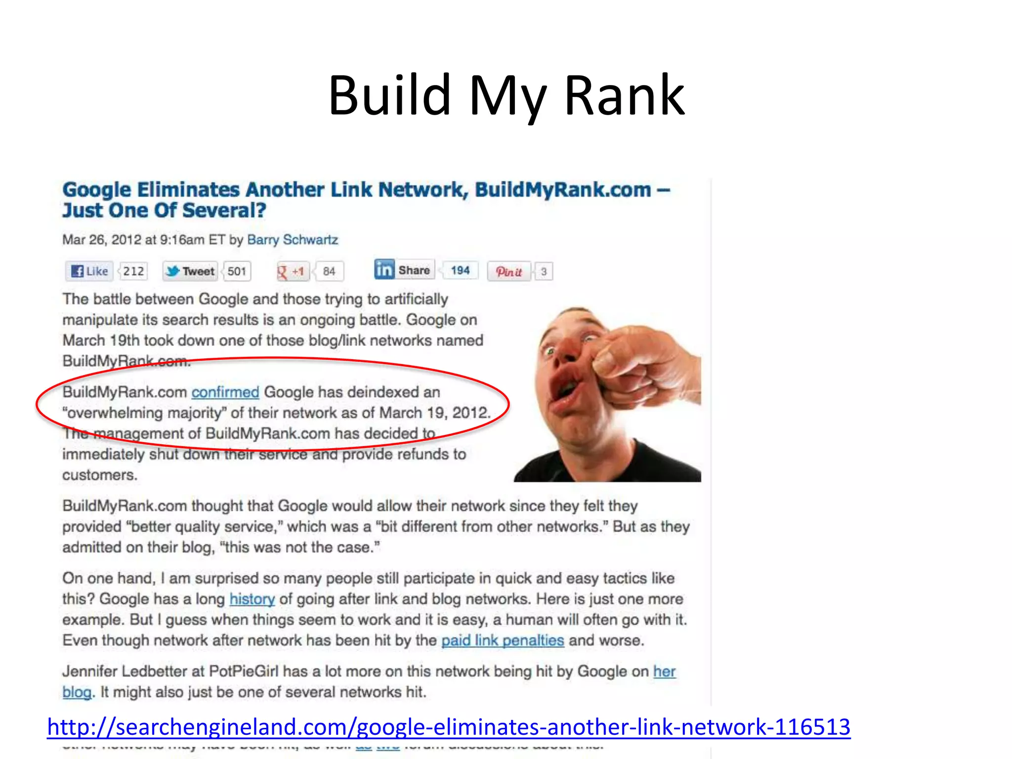 Build My Rank




http://searchengineland.com/google-eliminates-another-link-network-116513
 