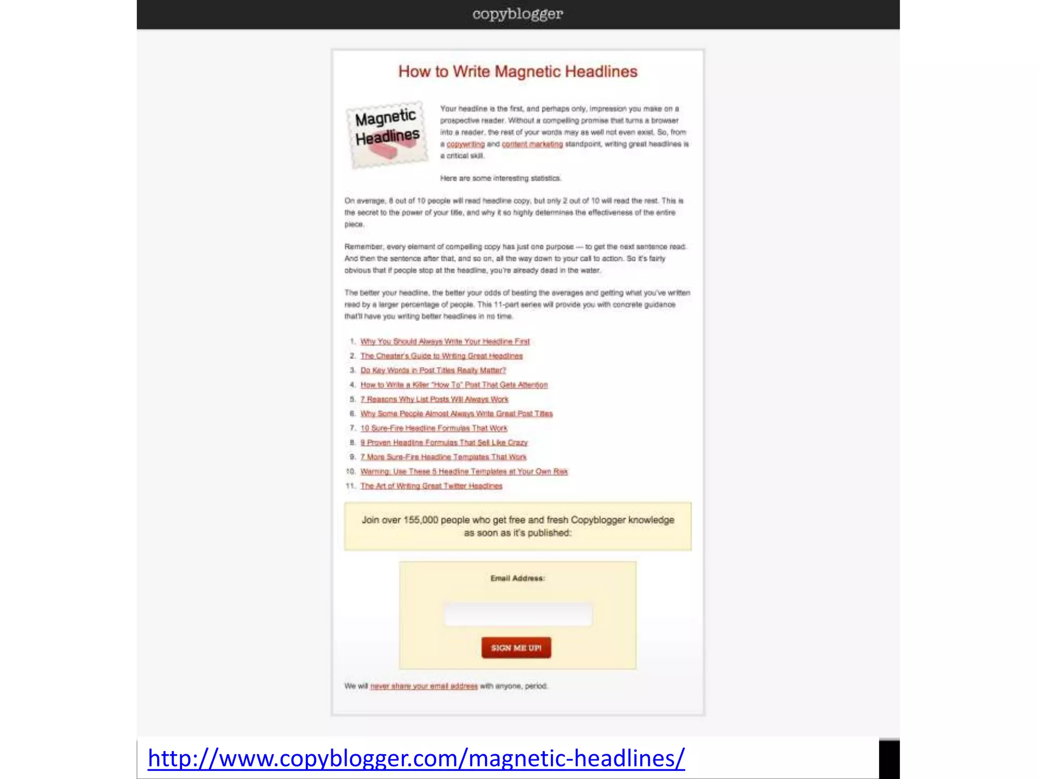 http://www.copyblogger.com/magnetic-headlines/
 