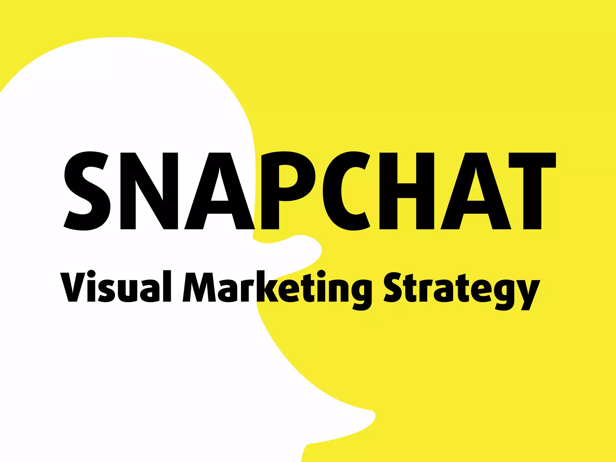 Snapchat Visual Marketing Strategy