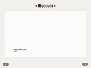 « Discover »
 