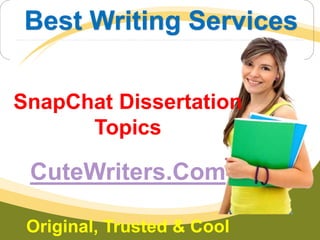 Best Writing Services
SnapChat Dissertation
Topics
CuteWriters.Com
Original, Trusted & Cool
 