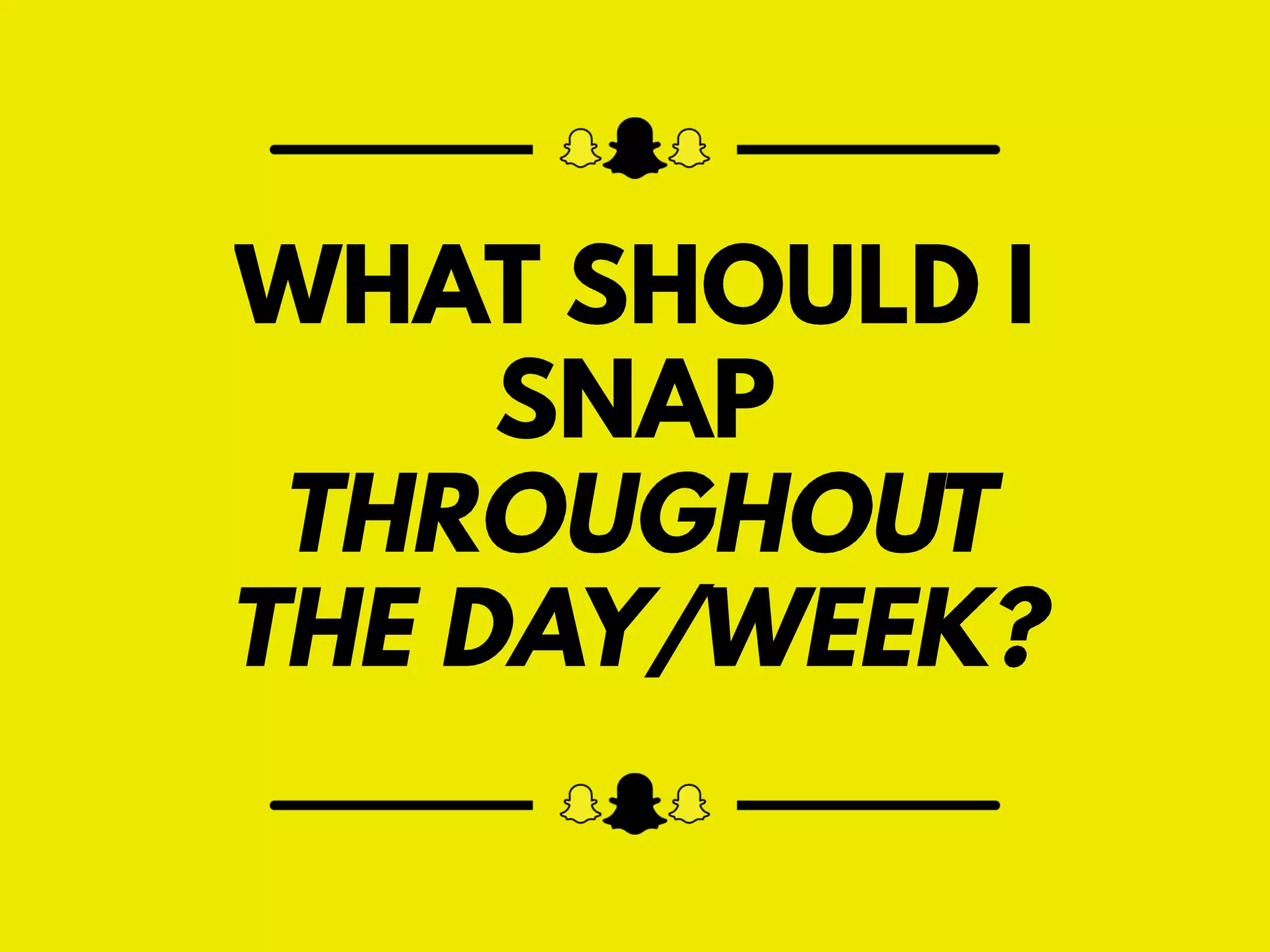 Your Complete Snapchat Playbook