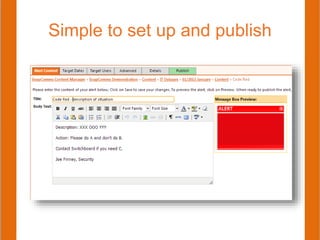 Simple to set up and publish
 