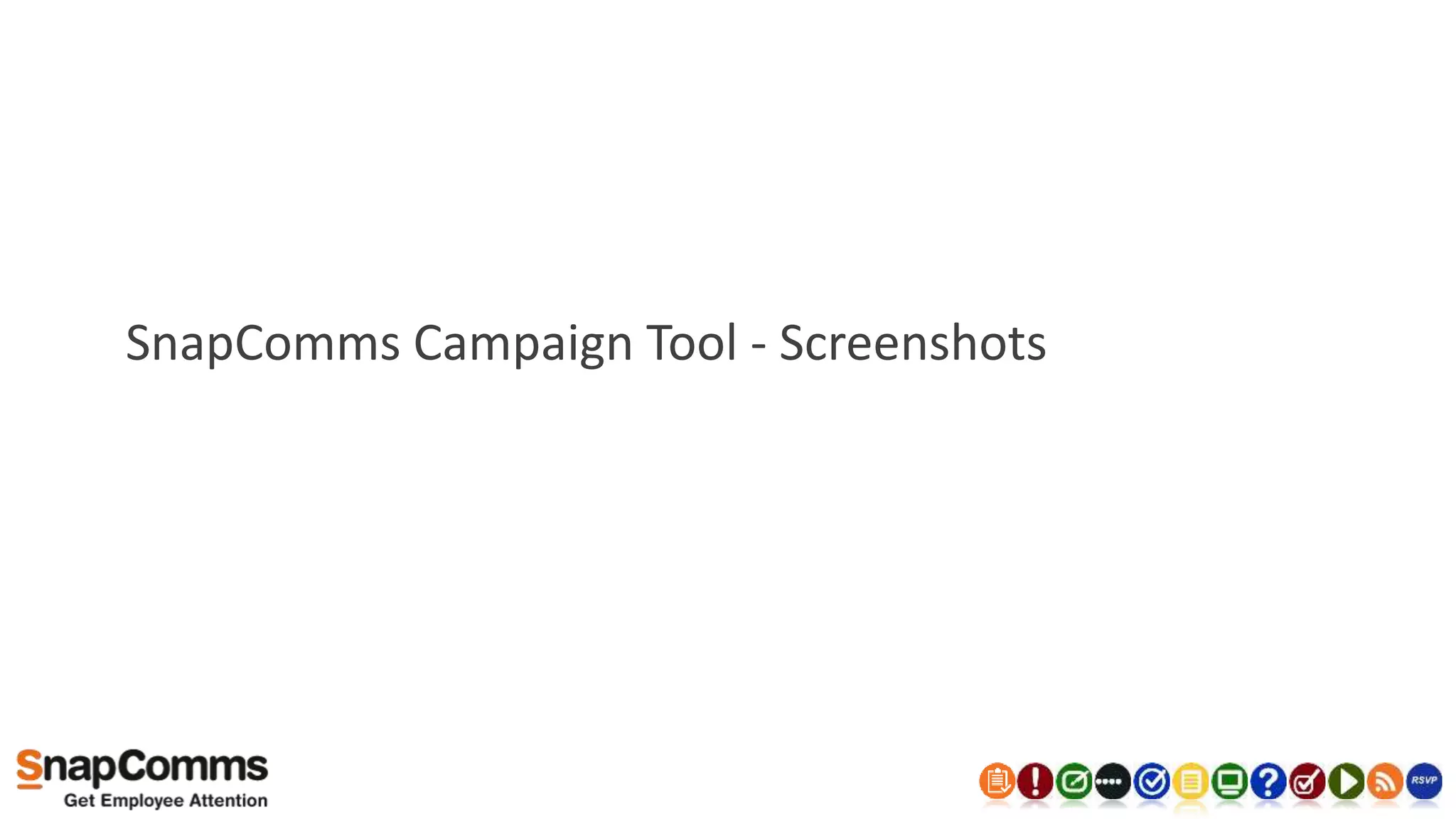 SnapComms Campaign Tool - Screenshots
 