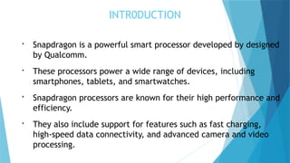 Snapdragon Collage Snapdragon processor presentation for college students.pptx