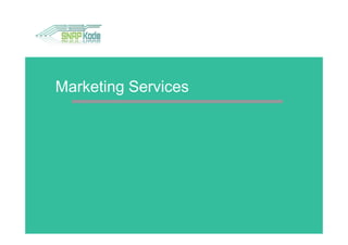 Marketing Services
 