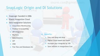 SnapLogic- iPaaS (Elastic Integration Cloud and Data Integration) | PPT