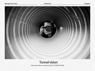 4
|
Snappers
Manage Train Learn Power Pics
Tunnelvision
https://www.flickr.com/photos/blast_707/6927975186/
 