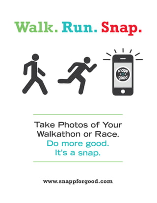 SnappforGood for Walkathons, Races, and other Events