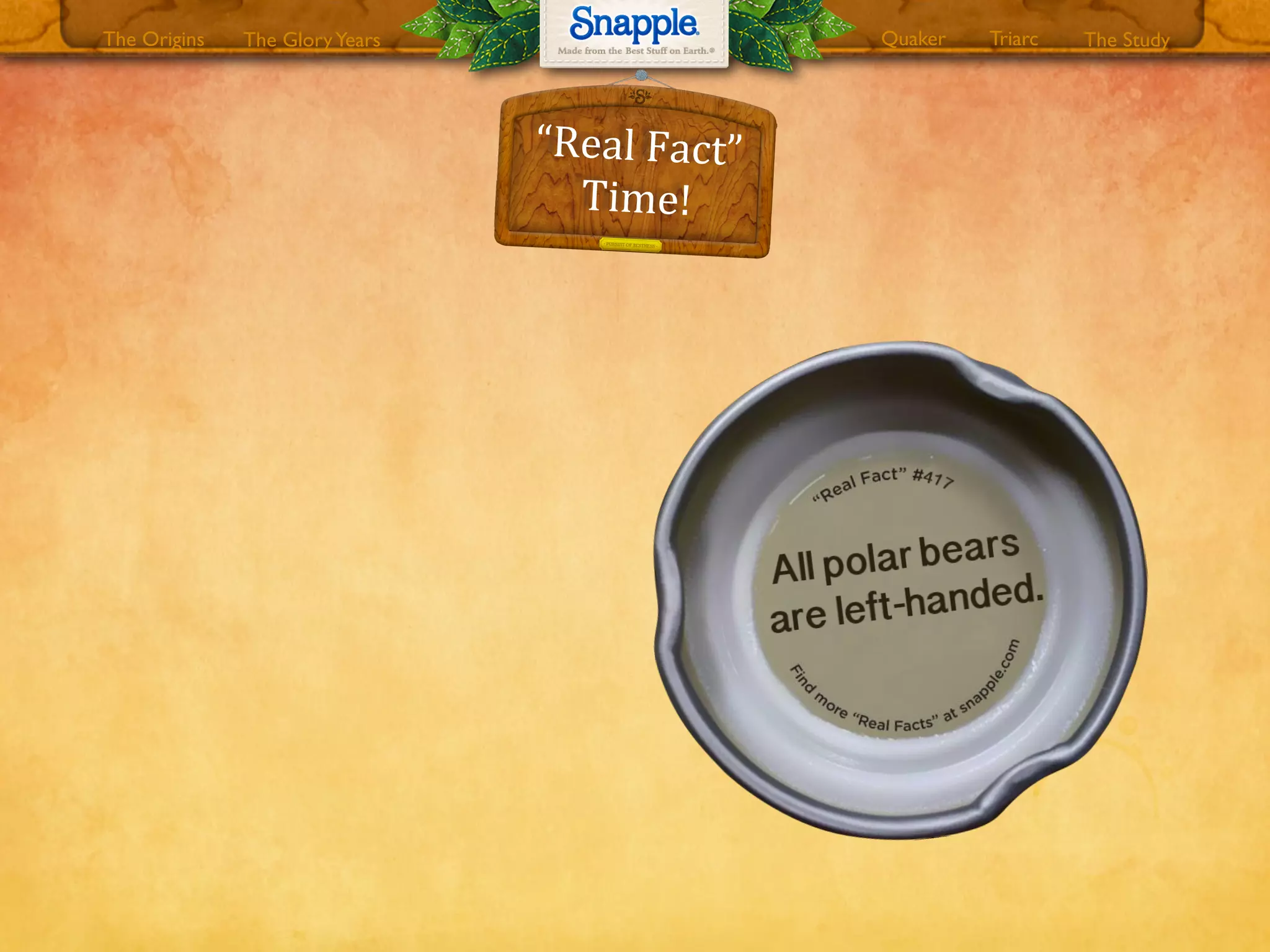 The GloryYears Quaker The StudyTriarcThe Origins
“Real0Fact”
Time!
 