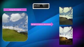 Fotografía original
Agrega un aspecto descuidado
 