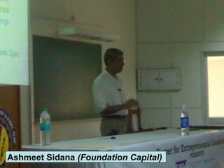 Ashmeet Sidana  (Foundation Capital)   