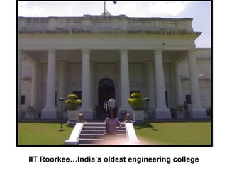 IIT Roorkee…India’s oldest engineering college 