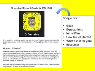 Google Doc
• Goals
• Expectations
• Initial Plan
• How to Get Started
• What’s in it for you?
• Resources
 