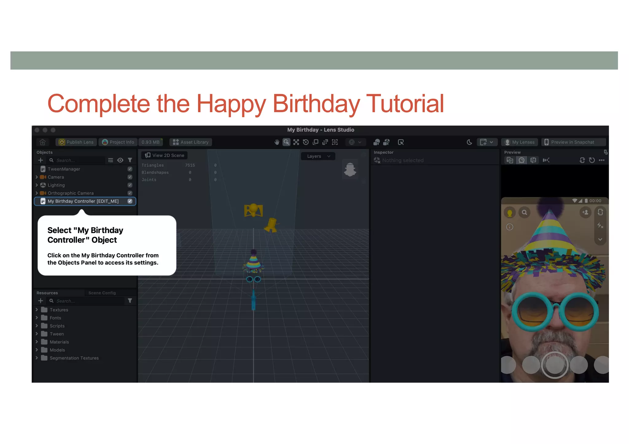 Complete the Happy Birthday Tutorial
 