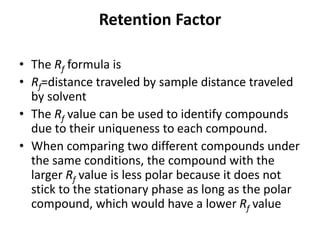 Retension Factor Sna thin layer chromatography | PPTX