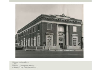 Stillwater National Bank
c. 1954
Robert E. Cunningham (Attrib.)
Courtesy of the Sheerar Museum‡
 