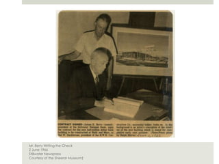 Mr. Berry Writing the Check
2 June 1966
Stillwater Newspress
Courtesy of the Sheerar Museum‡
 