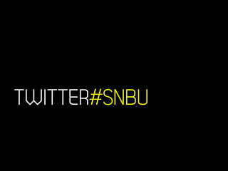 TWITTER#SNBU
 