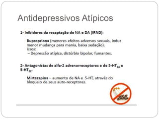 Antidepressivos Atípicos
 