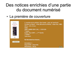 Des notices enrichies d’une partie du document numérisé La première de couverture 