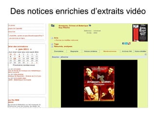 Des notices enrichies d’extraits vidéo 