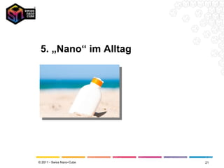 5. „Nano“ im Alltag 