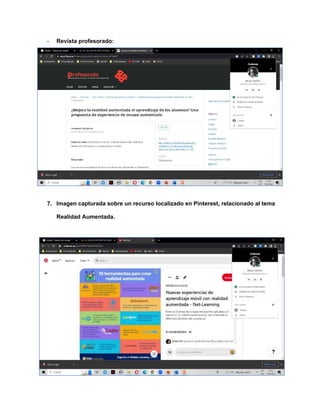 - Revista profesorado:
7. Imagen capturada sobre un recurso localizado en Pinterest, relacionado al tema
Realidad Aumentada.
 