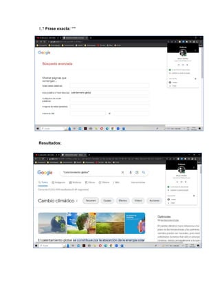 1.7 Frase exacta: “”
Resultados:
 