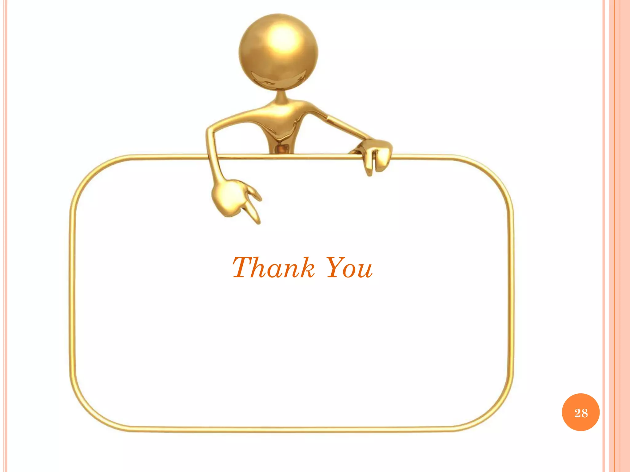 Thank You


THANK YOU
                 28
 