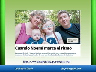 José María Olayo olayo.blogspot.com
http://www.ansapert.org/pdf/noemi1.pdf
 