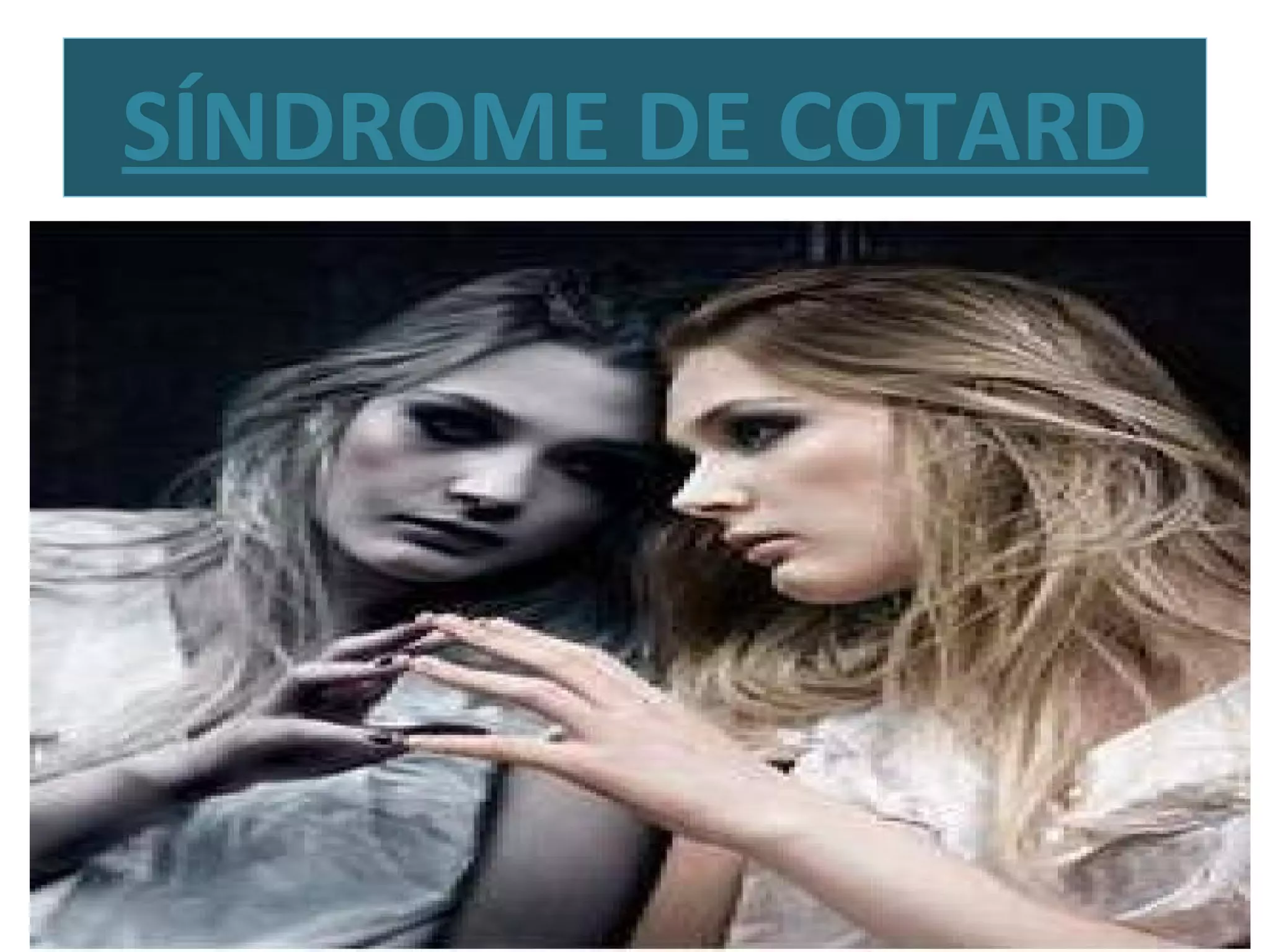 Síndrome de Cotard | PPT