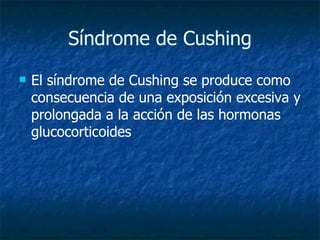 Síndrome de Cushing ,[object Object]